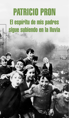 El-espiritu-de-mis-padres-sigue-subiendo-en-la-lluvia-TAPA-BLANDA-CON-SOLAPA_libro_image_big
