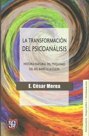 La transformación del psicoanálisis, César Merea Tapa