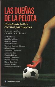 Las dueñas de la pelota, literatura
