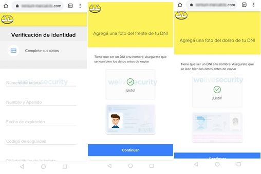  Luego de ingresar las credenciales de acceso, el engaño busca recolectar los datos completos de la tarjeta de crédito de la víctima, y solicita el envío una foto del frente y dorso del documento de identidad como parte del supuesto proceso de validación de los datos del usuario.