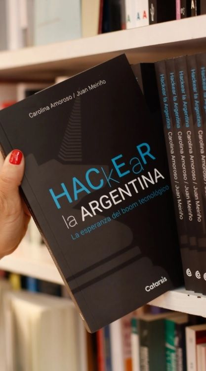 Hackear, el libro de Carolina Amoroso y Juan Manuel Meiriño.
