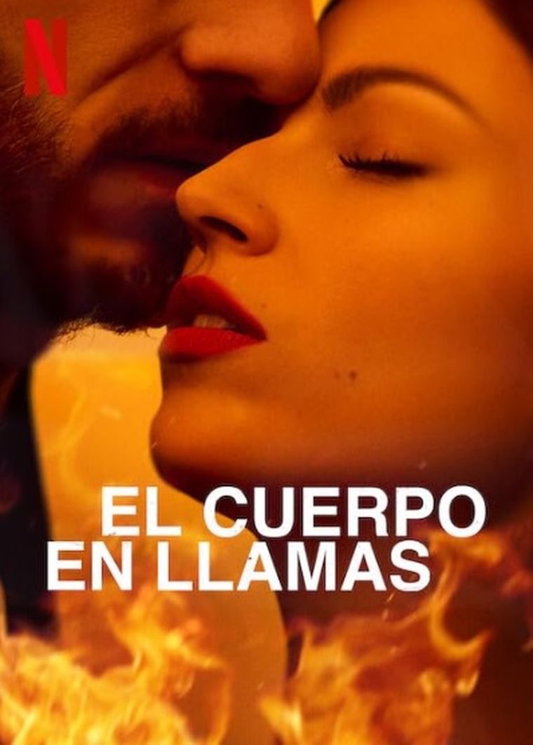 NETFLIX. El cuerpo en llamas NETFLIX. El cuerpo en llamas
