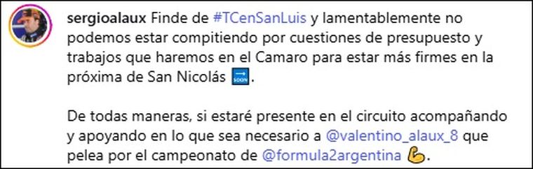 El posteo de Alaux en su cuenta de Instagram explicando su ausencia en la próxima fecha del Turismo Carretera. El posteo de Alaux en su cuenta de Instagram explicando su ausencia en la próxima fecha del Turismo Carretera.
