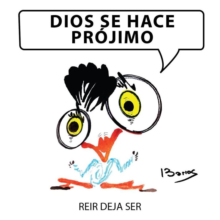 Dios se hace prójimo. Foto: Ilustraciòn: Juan Barros.