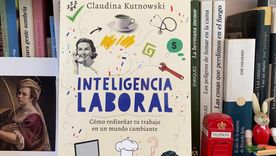 Claudina Kutnowski aborda&nbsp;el concepto de inteligencia laboral en su nuevo libro.