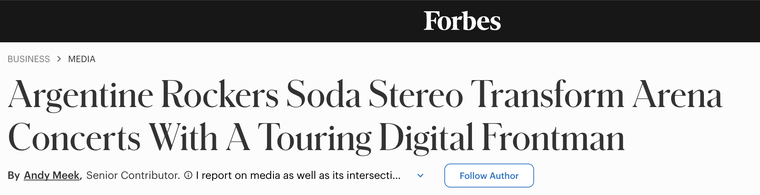 La revista Forbes hizo una reseña del show Ecos de Soda Stereo. La revista Forbes hizo una reseña del show Ecos de Soda Stereo.
