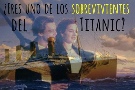 ¿Habrías sobrevivido a la tragedia del Titanic?