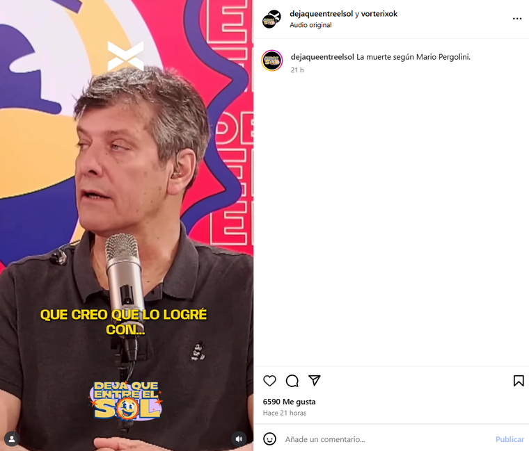 Mario Pergolini habló sobre la muerte y el mal momento que pasó. Foto: captura de pantalla Instagram/ @dejaqueentreelsol. Mario Pergolini habló sobre la muerte y el mal momento que pasó. Foto: captura de pantalla Instagram/ @dejaqueentreelsol. 