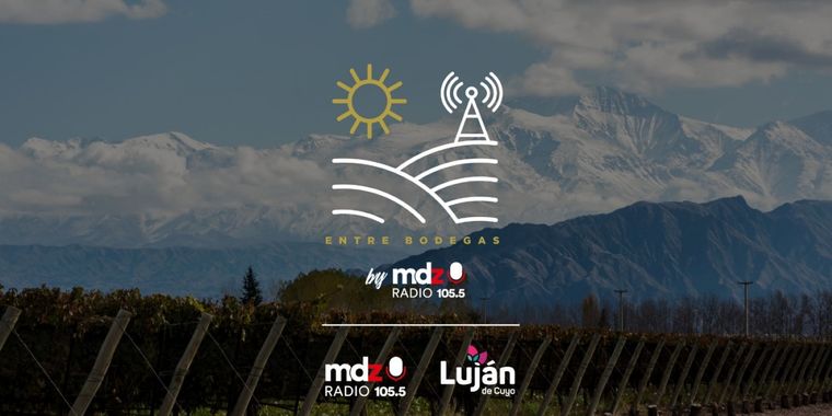 Entre Bodegas, la nueva propuesta de MDZ Radio 105.5 FM en conjunto con la Municipalidad de Luján de Cuyo. Foto: MDZ