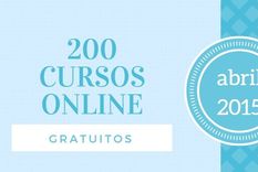 200 cursos online y gratuitos para iniciar en abril