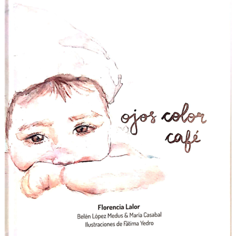 Ojos color cafe, de Florencia Lalor.