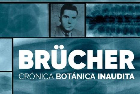 Mariana Guzzante y Camila Menéndez son las directoras y guionistas del documental Brücher. Crónica botánica inaudita, recién estrenado. La historia del nazi en Mendoza es rocambolesca. &nbsp; &nbsp;