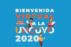 la uncuyo le dara una original bienvenida virtual a los alumnos de 1º ano