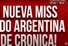 periodista de cronica se transformo en la nueva miss mundo argentina periodista de cronica se transformo en la nueva miss mundo argentina