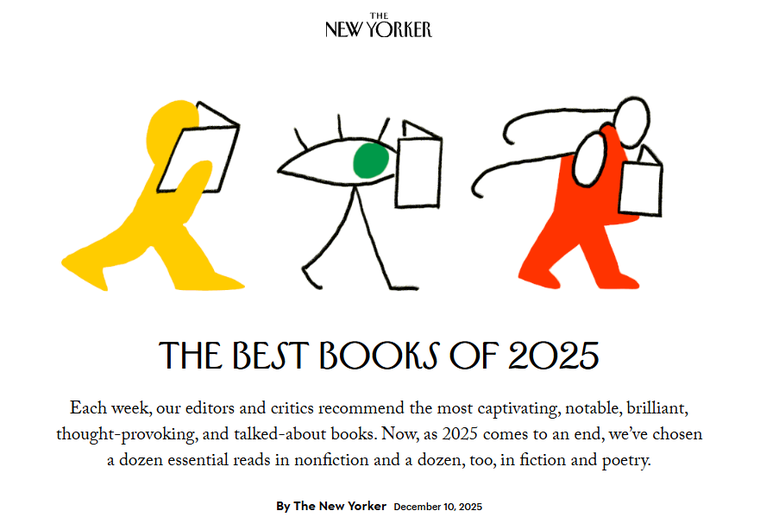 Los mejores libros del 2025, según The New Yorker. Los mejores libros del 2025, según The New Yorker.