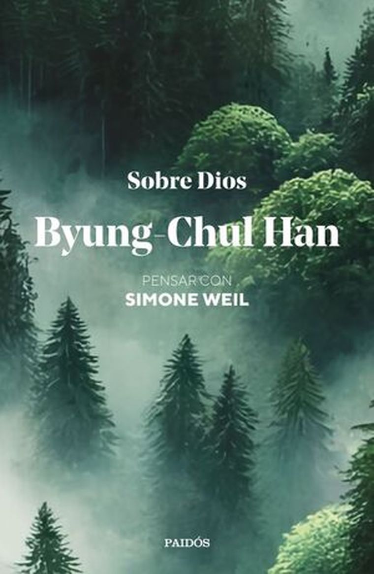 El libro Sobre Dios. Pensar con Simone Weil, de Byung-Chul Han.