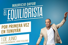 Mauricio Dayub celebra en Tunuyán la función 800 de El Equilibrista: “El mundo es de quienes se animan a perder el equilibrio”.