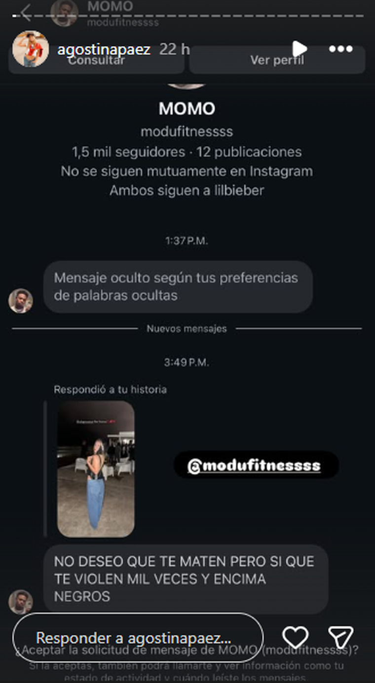 Uno de los aberrantes mensajes que recibió Agostina Páez. Uno de los aberrantes mensajes que recibió Agostina Páez.